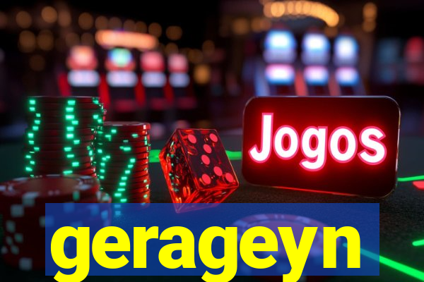 gerageyn