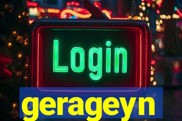 gerageyn