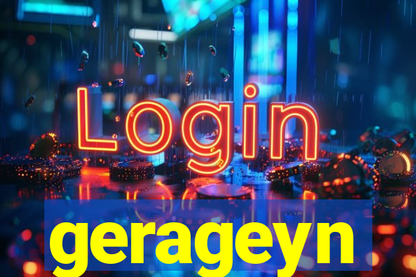 gerageyn