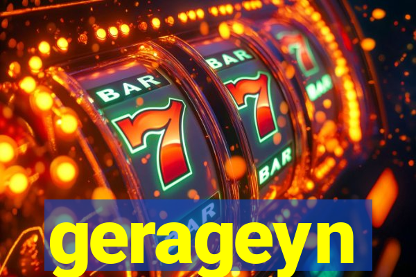 gerageyn
