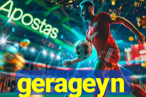 gerageyn