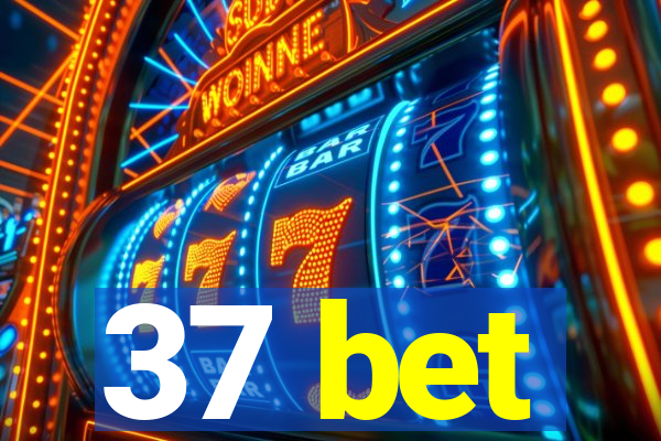 37 bet