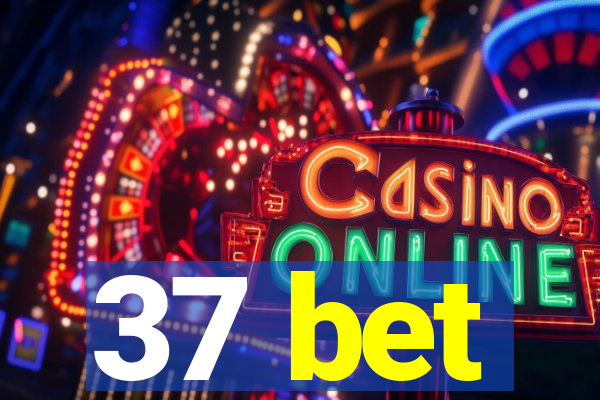 37 bet