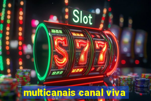 multicanais canal viva