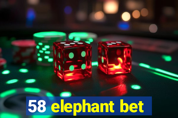58 elephant bet