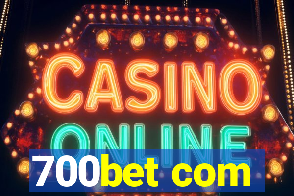 700bet com
