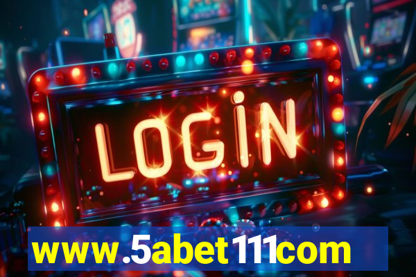 www.5abet111com