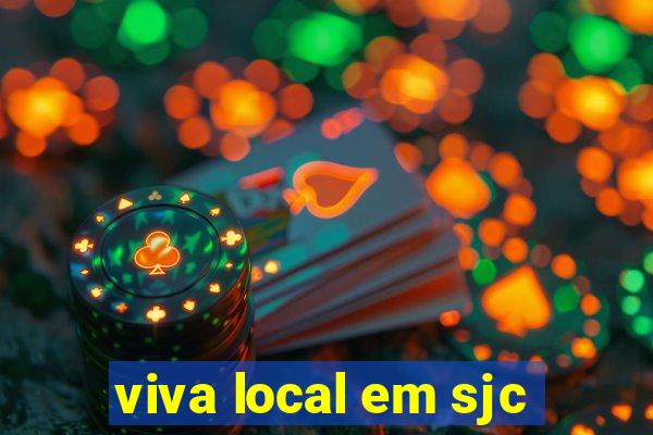 viva local em sjc