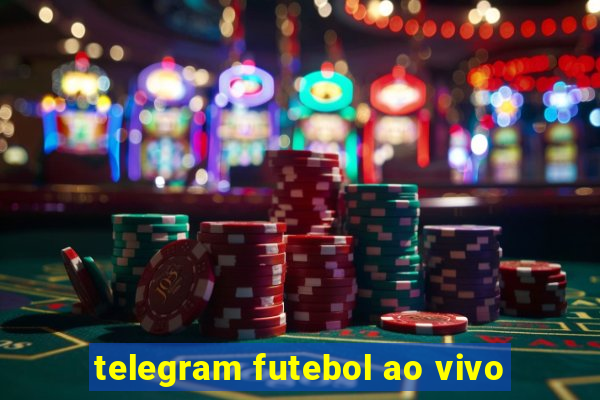 telegram futebol ao vivo