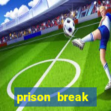 prison break assistir online