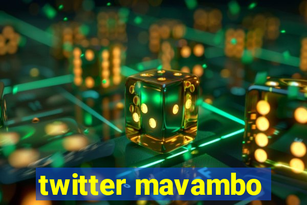 twitter mavambo