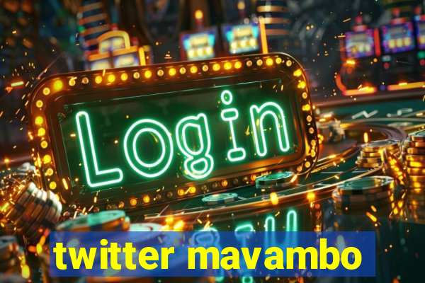 twitter mavambo
