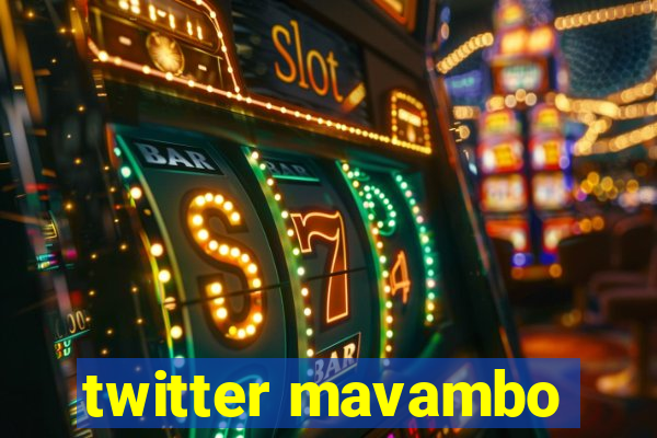 twitter mavambo