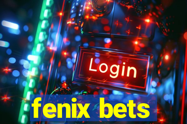 fenix bets