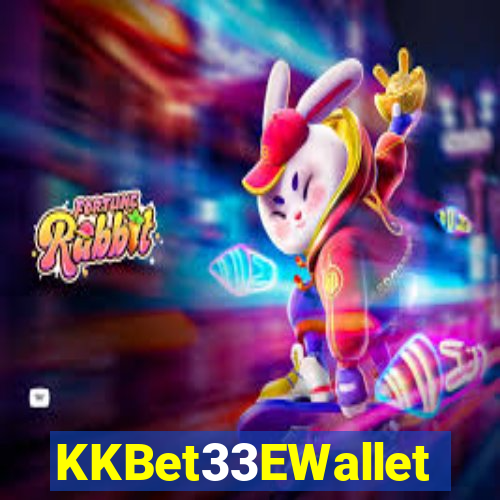 KKBet33EWallet
