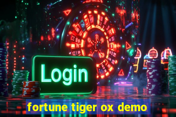 fortune tiger ox demo