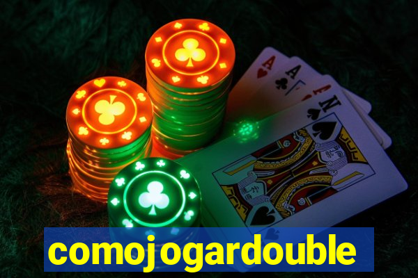 comojogardouble