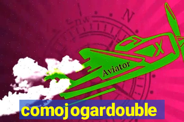 comojogardouble