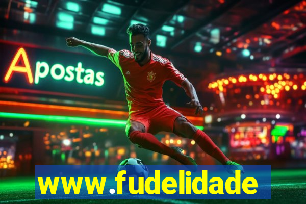 www.fudelidade