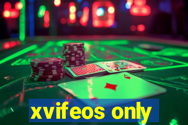 xvifeos only
