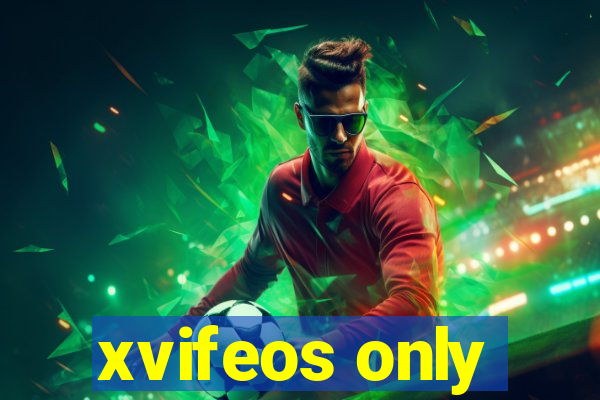 xvifeos only