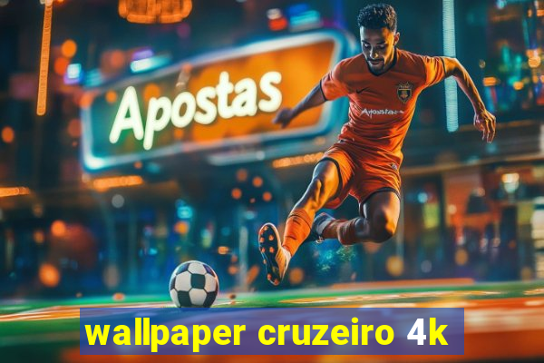 wallpaper cruzeiro 4k