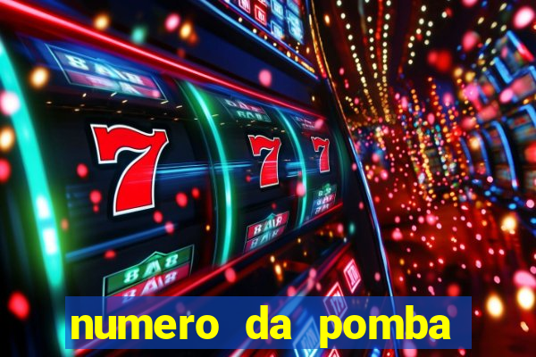 numero da pomba jogo do bicho