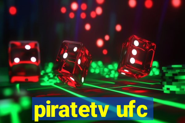 piratetv ufc