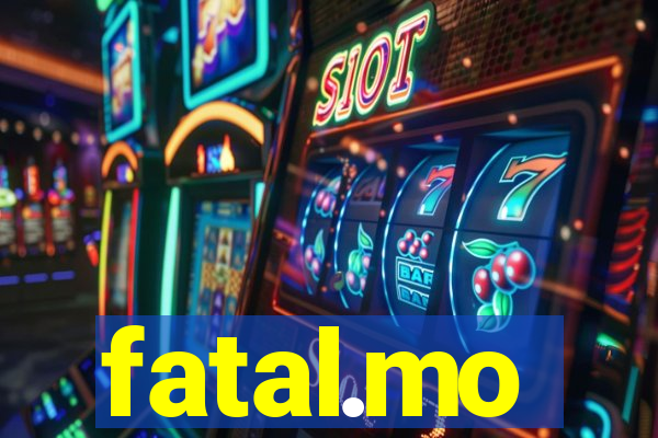 fatal.mo