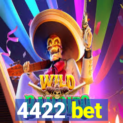 4422 bet