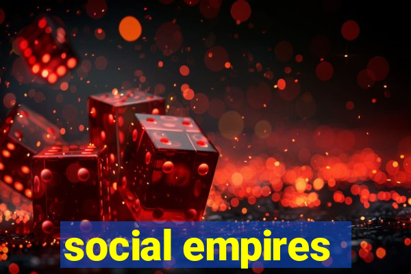 social empires
