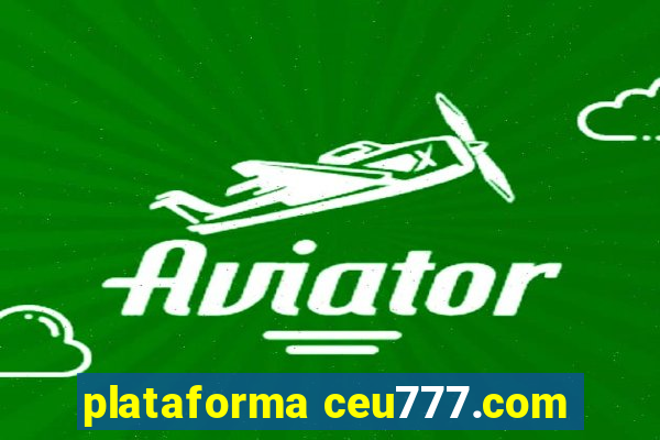 plataforma ceu777.com