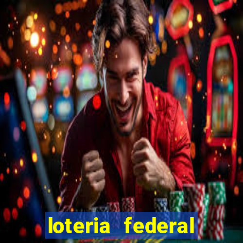 loteria federal sorteio termomecanica