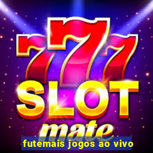 futemais jogos ao vivo