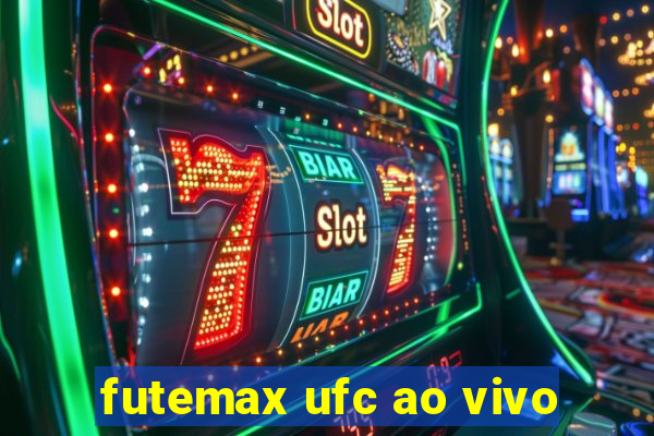futemax ufc ao vivo