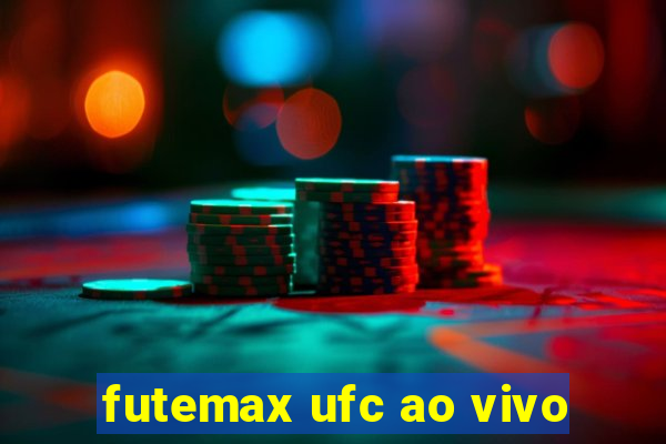 futemax ufc ao vivo