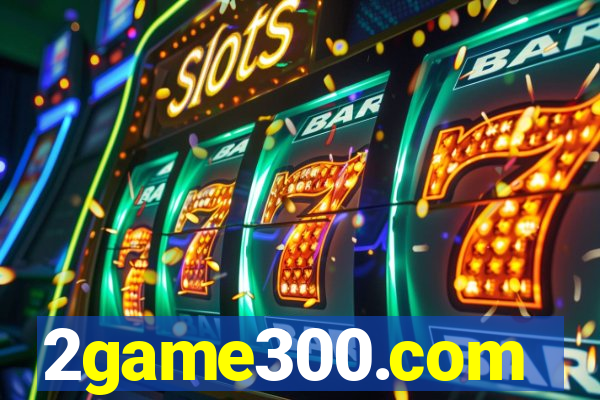 2game300.com