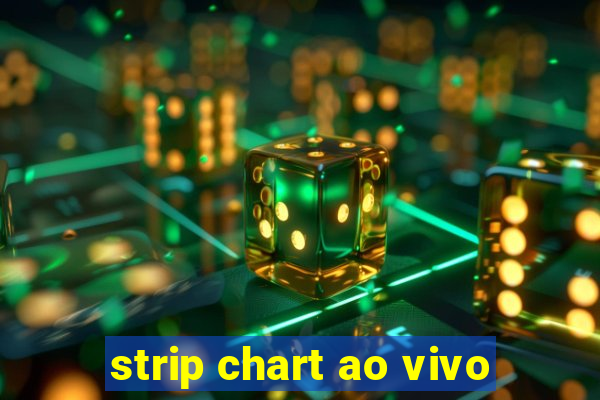 strip chart ao vivo