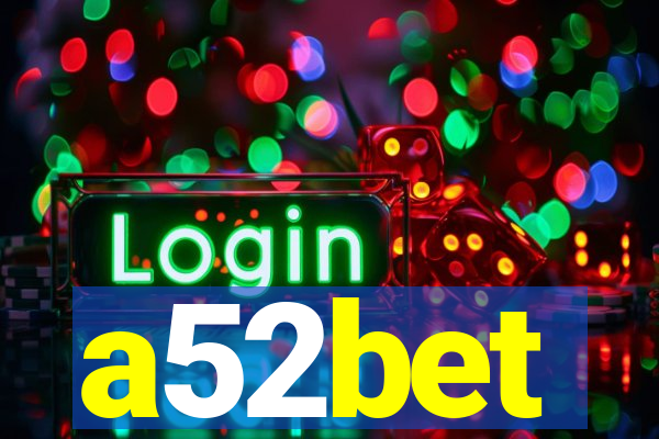 a52bet