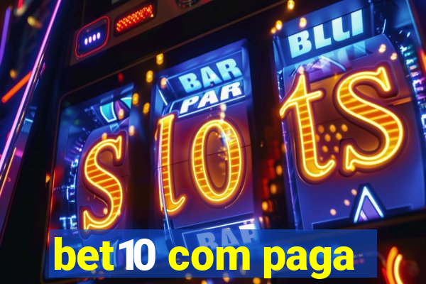 bet10 com paga