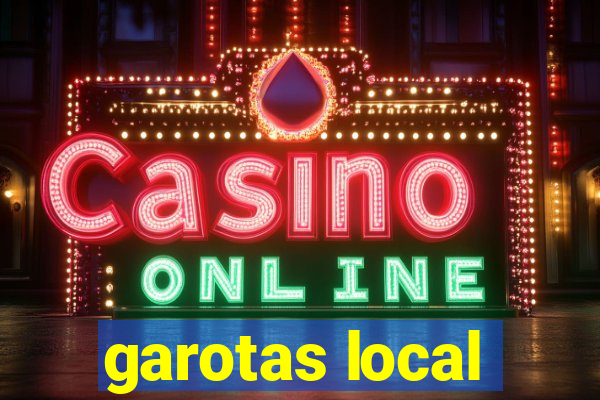 garotas local