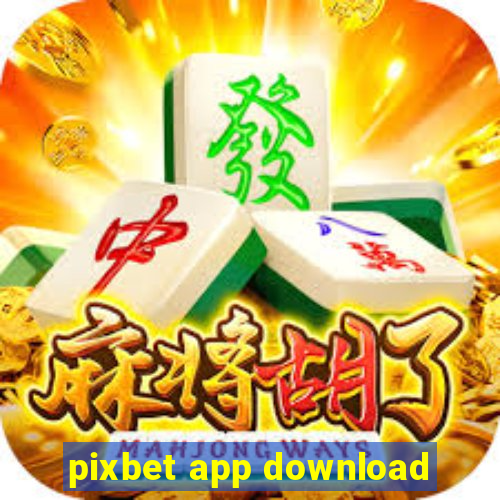 pixbet app download