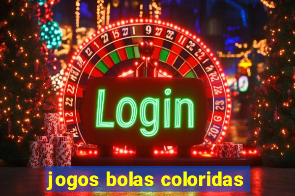 jogos bolas coloridas