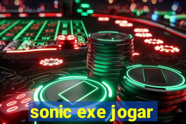 sonic exe jogar