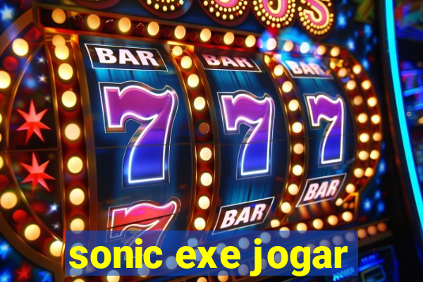 sonic exe jogar