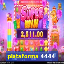 plataforma 4444
