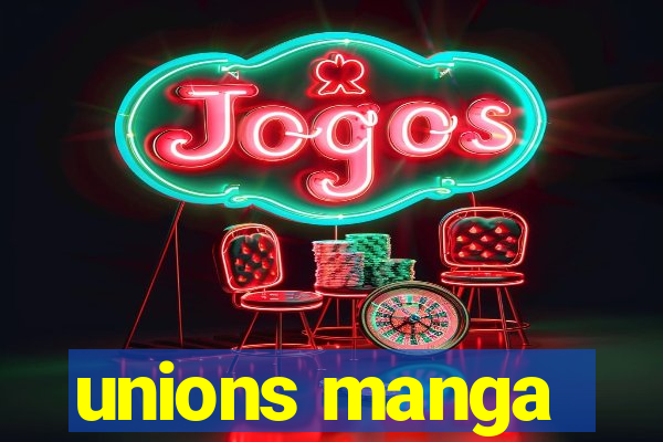 unions manga