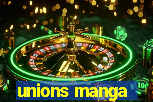 unions manga