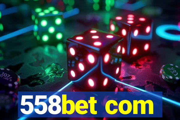 558bet com