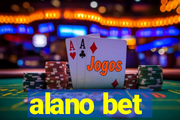 alano bet
